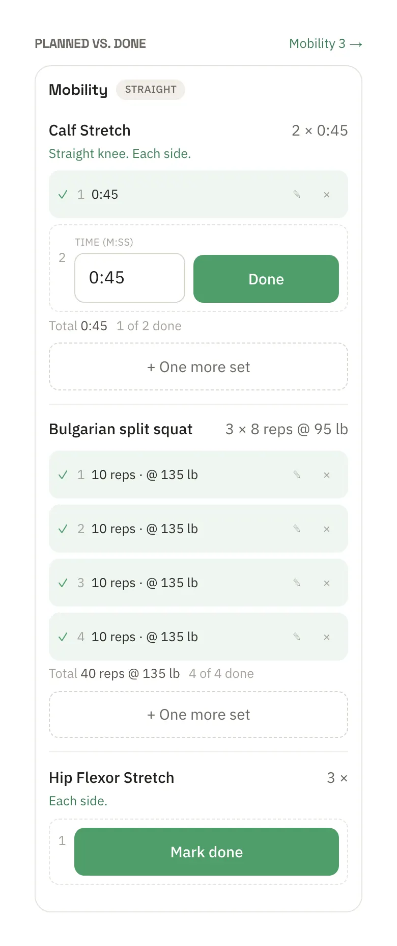 Planned versus done: a calf stretch with one of two sets done, Bulgarian split squats planned at three sets of eight with four sets logged, and a hip flexor stretch to mark done.