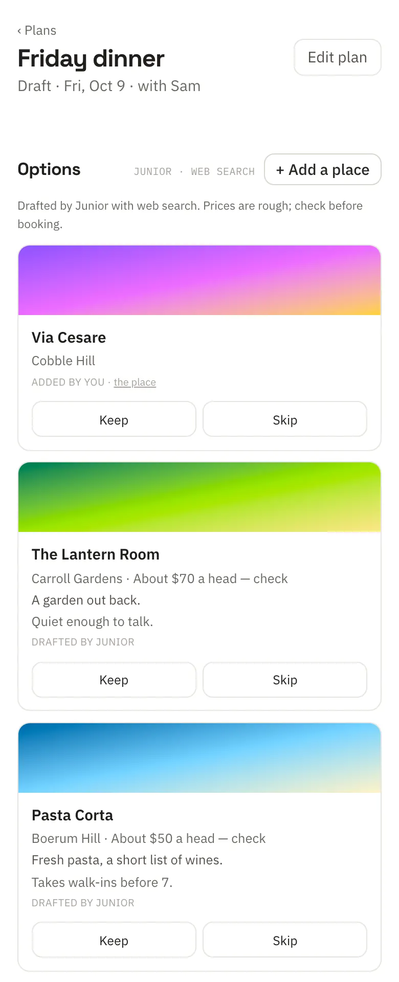 The Friday dinner plan, a draft with Sam: Via Cesare on the shortlist marked Added by you, beside two restaurants Junior drafted with a note on each.